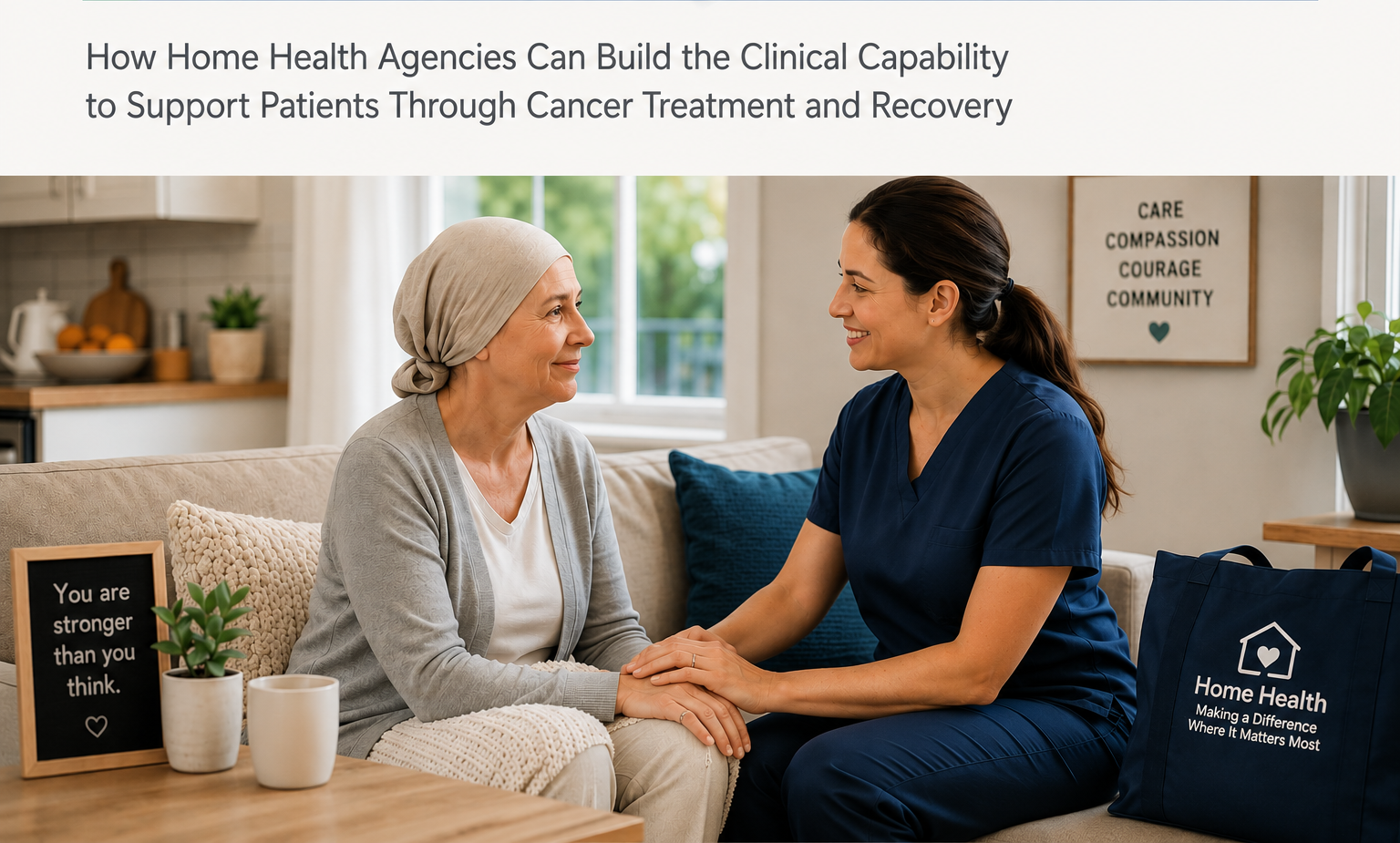 Read more about the article Oncology Home Health: Serving Cancer Patients in the Community With Clinical Precision and Compassion